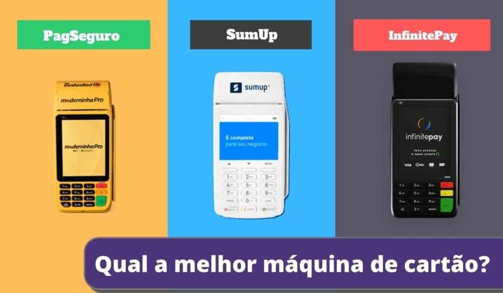 Qual a melhor máquina de cartão SumUp PagSeguro ou InfinityPay