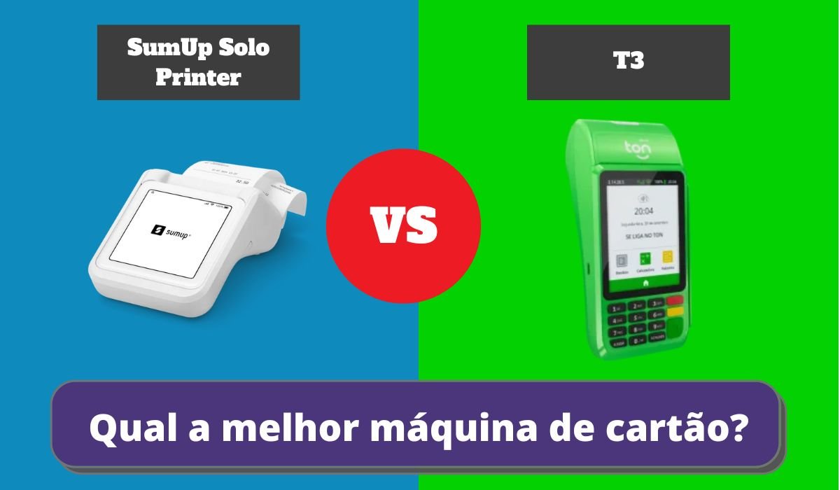 T3 ou SumUp Solo Printer Qual a Melhor Maquininha de Cartão