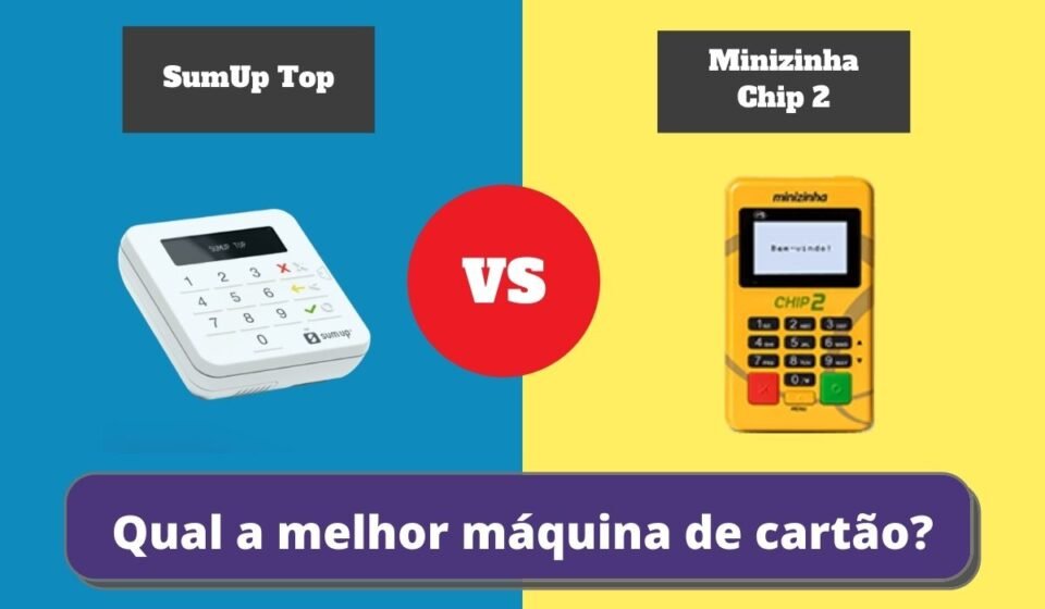 Minizinha Chip 2 ou SumUp Top - Qual a Melhor Maquininha de Cartão?