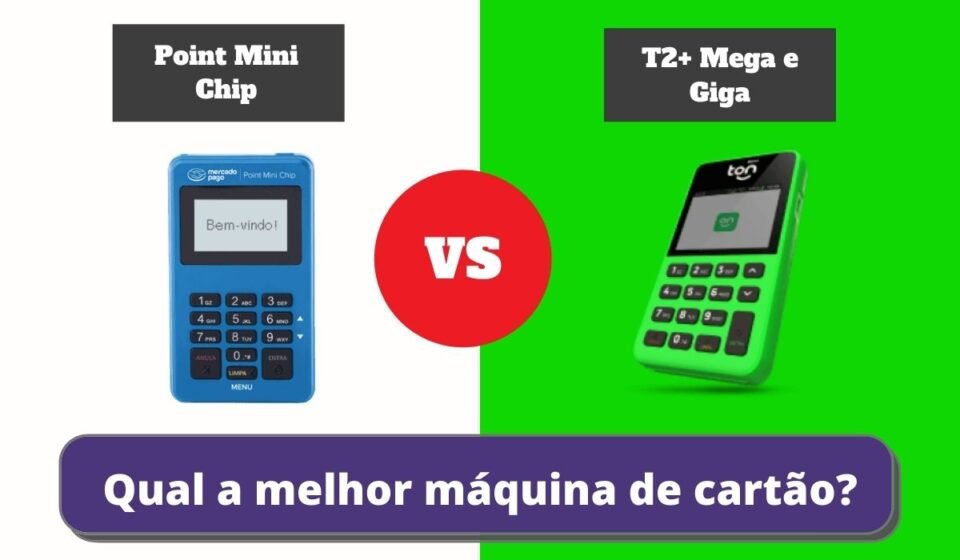 T2+ e T2+ Mega e Giga ou Point Mini Chip - Qual a Melhor Maquininha de Cartão?