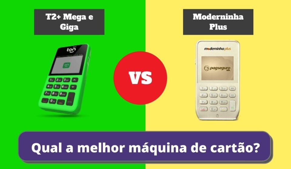 T2+ e T2+ Mega e Giga ou Moderninha Plus - Qual a Melhor Maquininha de Cartão?