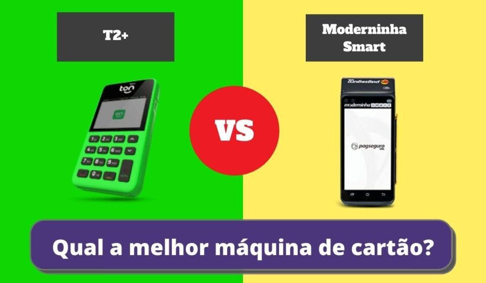 T2+ ou Moderninha Smart - Qual a Melhor Maquininha de Cartão?