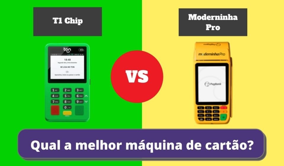 Moderninha Pro ou T1 Chip - Qual a Melhor Maquininha de Cartão?