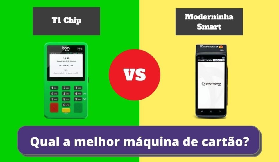Moderninha Smart ou T1 Chip - Qual a Melhor Maquininha de Cartão?