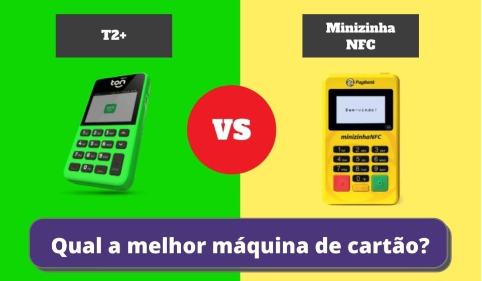 Minizinha NFC ou T2+ - Qual a Melhor Maquininha de Cartão?