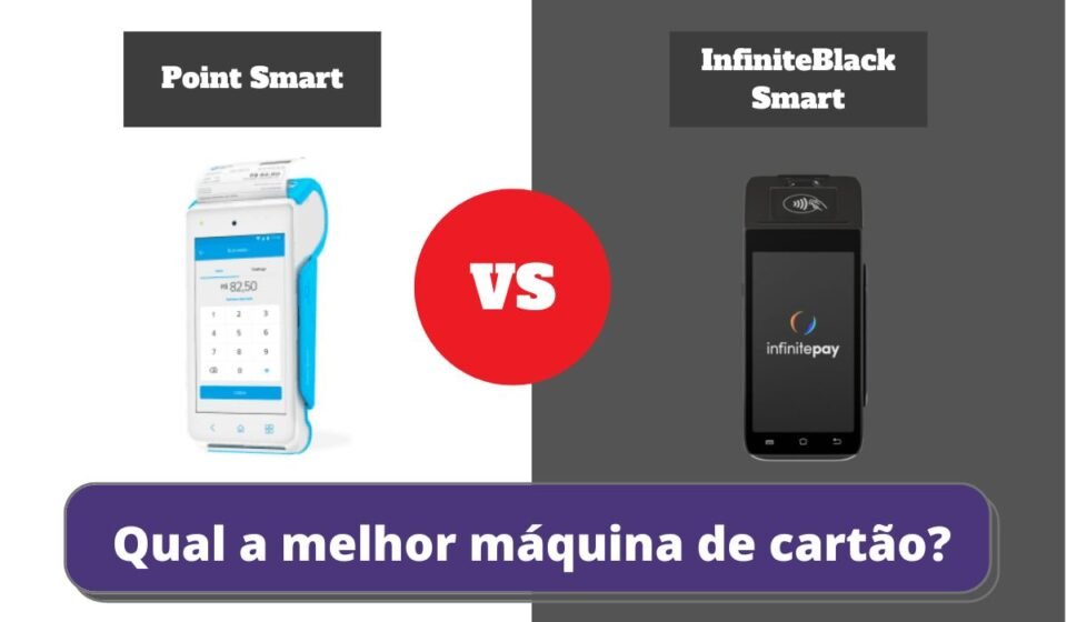 point smart ou Infiniteblack Smart - Qual a Melhor Maquininha de Cartão?