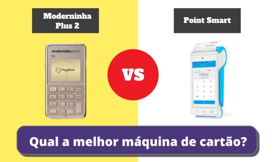 Moderninha Plus 2 ou Point Smart - Qual a Melhor Maquininha de Cartão?
