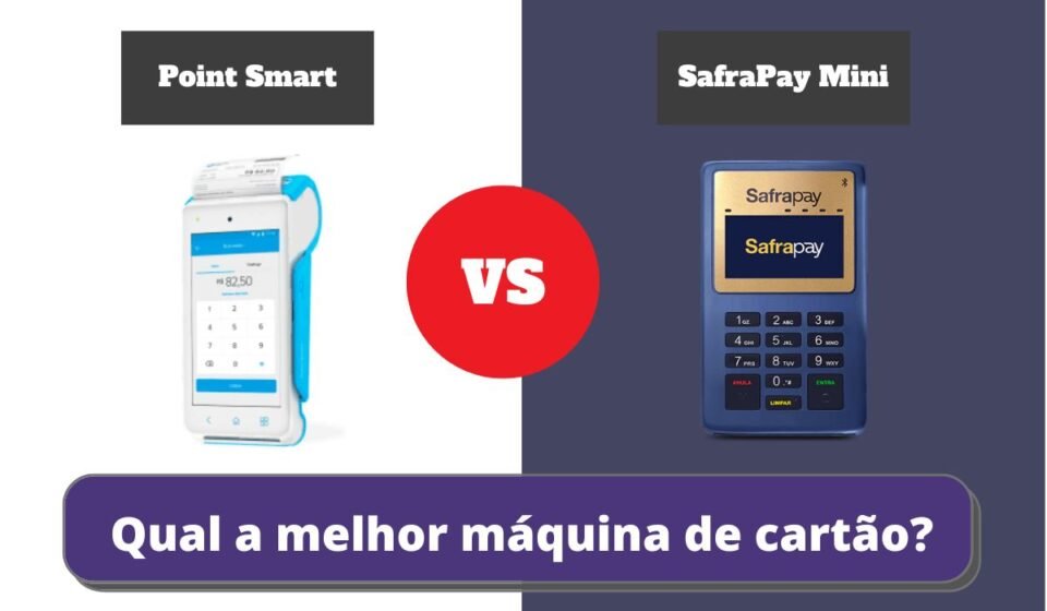 point smart ou safrapay mini - Qual a Melhor Maquininha de Cartão?