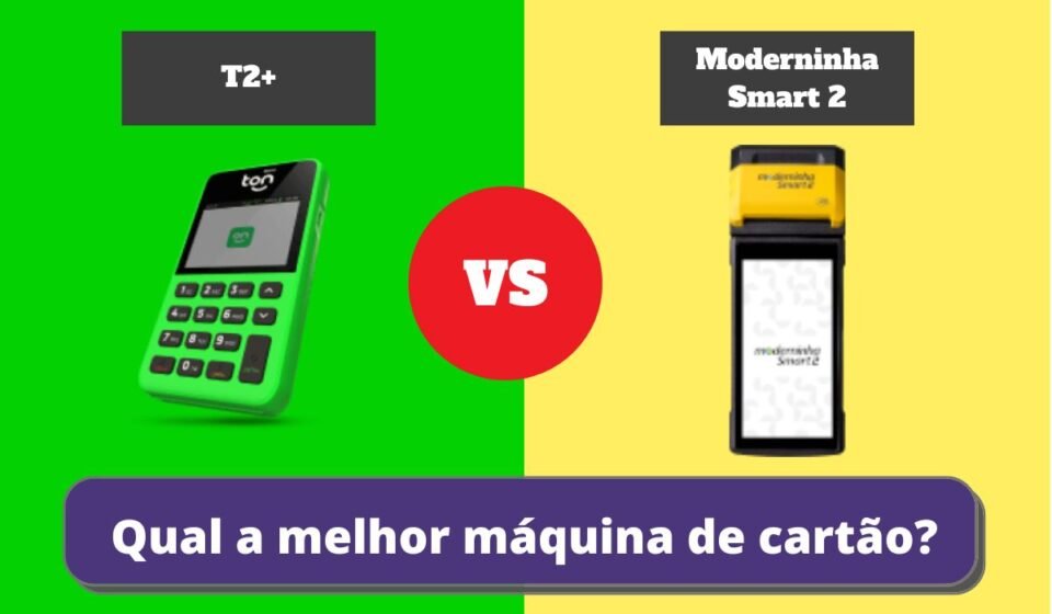 t2+ ou Moderninha smart 2 - Qual a Melhor Maquininha de Cartão?
