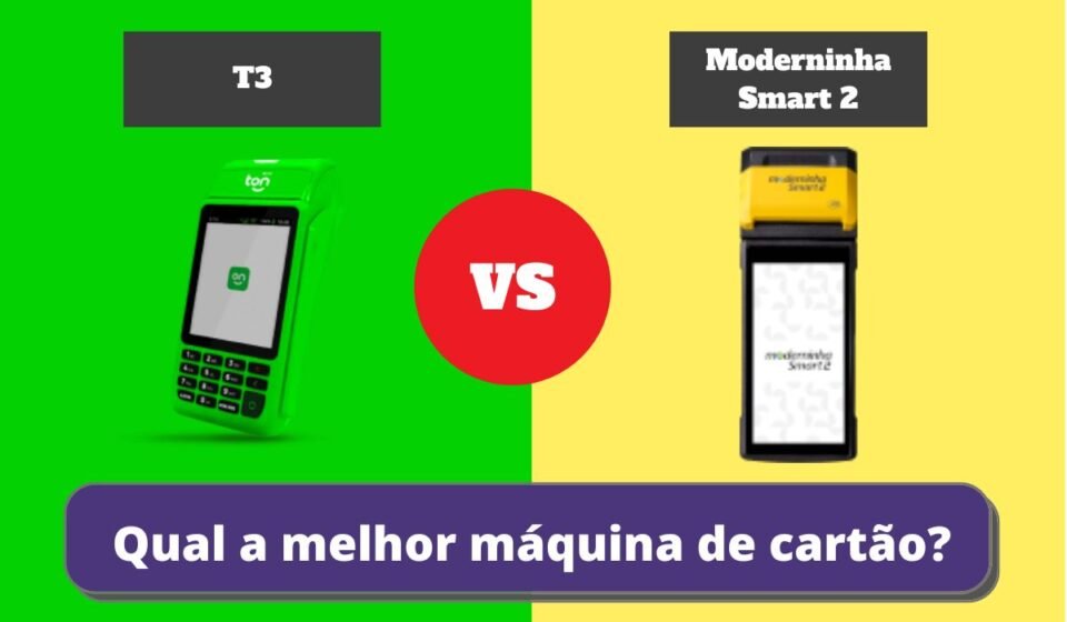 t3 ou Moderninha smart 2 - Qual a Melhor Maquininha de Cartão?