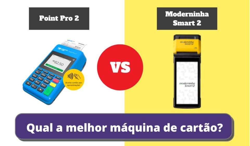 point pro 2 ou Moderninha smart 2 - Qual a Melhor Maquininha de Cartão?