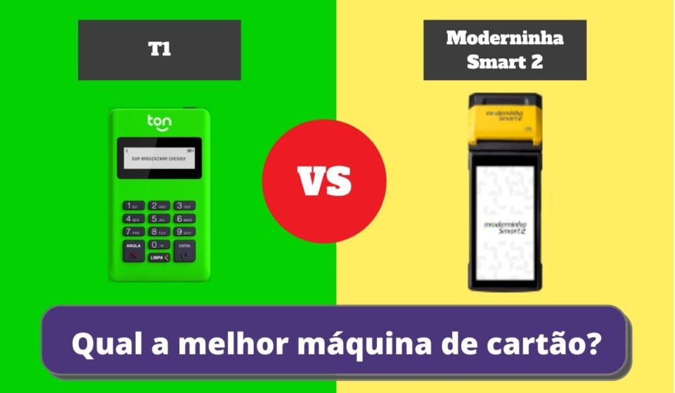 t1 ou Moderninha smart 2 - Qual a Melhor Maquininha de Cartão?