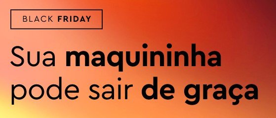 Promoção Black Friday da InfinitePay - Maquininha InfiniteSmart de Graça