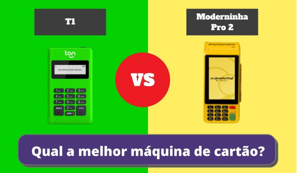 T1 ou Moderninha Pro 2? Qual a Melhor Maquininha de Cartão?